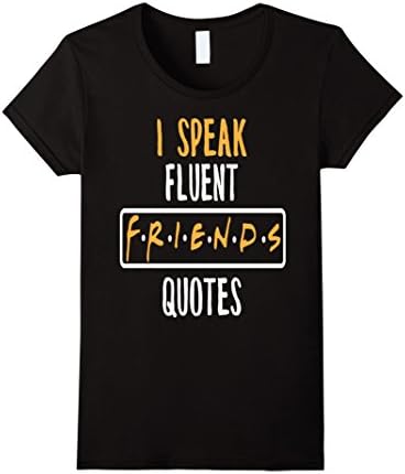 Women's I speak fluent F.r.i.e.n.d.s quotes Medium Black