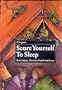 Scare Yourself to Sleep (Creepies)