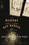 The Murders in the Rue Morgue: The Dupin Tales (Modern Library Classics)
