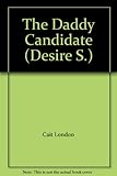The daddy candidate