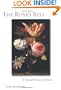 The Rose's Kiss: A Natural History Of Flowers
