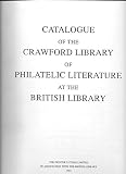 Catalogue of the Crawford Library of philatelic literature at the British Library