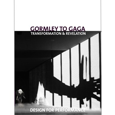 Gormley to Gaga: Design for Performance