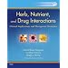 Herb, Nutrient, and Drug Interactions: Clinical Implications and Therapeutic Strategies