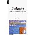 Bodensee: 30 Kulinarische Eskapaden