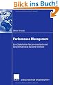 Performance Management: Eine Stakeholder-Nutzen-orientierte und Gesch�ftsprozess-basierte Methode