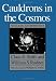Cauldrons in the Cosmos: Nuclear Astrophysics (Theoretical Astrophysics)