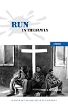 Run in the Fam'ly: A Novel (Peter Taylor Prize)