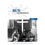 Run in the Fam'ly: A Novel (Peter Taylor Prize)