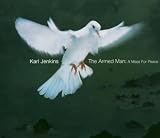 Jenkins: The Armed Man - A Mass For Peace