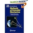 Methods of Celestial Mechanics: Volume I: Physical, Mathematical, and Numerical Principles (Astronomy and Astrophysics... by Gerhard Beutler, Leos Mervart, and Andreas Verdun