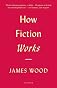 How Fiction Works