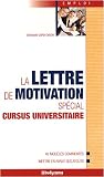 La lettre de motivation sp�cial cursus universitaire