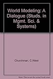 World modeling : a dialogue