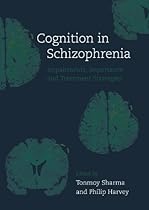 Cognition in Schizophrenia: Impairments, Importance, and Treatment Strategies