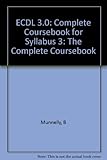 ECDL 3 : the complete coursebook