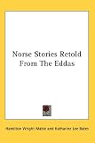Norse Stories Retold From The Eddas