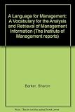 A Language for management : a vocabulary for the analysis and retrieval of management information