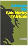Revue Scali  / Bob Marley l'Africain