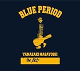 BLUE PERIOD-Complete SOUND+VISION PACKAGE~Limited Edition」（山崎
