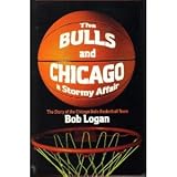 The Bulls and Chicago: A stormy affair