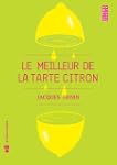 MEILLEUR DE LA TARTE AU CITRON (LE)