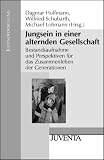 Jungsein in einer alternden Gesellschaft: Bestandsaufnahme und Perspektiven f&uuml;r das Zusammenleben der Generationen - 