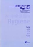 Repetitorium Hygiene: Das Wichtigste im &Uuml;berblick f&uuml;r medizinisches Personal 2 - &uuml;berarbeitete und aktualisierte Auflage - Christian Brandt, Iris Chaberny, Tim Eckmanns, Julia Fitzner, Christine Geffers, Sonja Hansen, Frauke Mattner, Hans Schleibinger, Klaus Weist, Irina Zuschneid, Petra Gastmeier (Hg), Henning R&uuml;den (Hg)