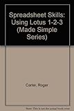 Spreadsheet skills : using Lotus 1_2_3