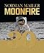 Norman Mailer, MoonFire: Die L