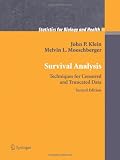 Survival Analysis: Techniques for Censored and Truncated Data (Statistics for Biology and Health)