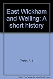 East Wickham and Welling : a short history