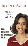 Mentiras ante el altar /Lies at the Altar