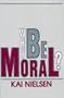 Why Be Moral?