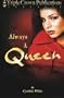 Always a Queen (Triple Crown Publications Presents)