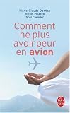 Comment ne plus avoir peur en avion