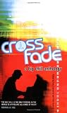 Crossfade: A Big Chill Anthology