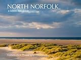 North Norfolk : a landscape guide