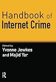 Handbook of Internet crime