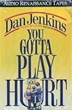 You Gotta Play Hurt