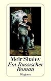 Ein Russischer Roman - Meir Shalev