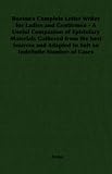Beetons Complete Letter Writer for Ladies and Gentlemen - A Useful Companion of Epistolary Materials Gathered from the best Sources and Adapted to Suit an Indefinite Number of Cases