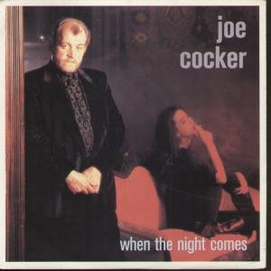 Joe Cocker - When The Night Comes (Live - Zortam Music