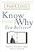 Know Why You Believe