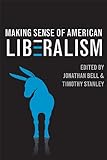 Making sense of American liberalism