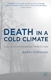 Death in a Cold Climate: A Guide to Scandinavian Crime Fiction (Crime Files)