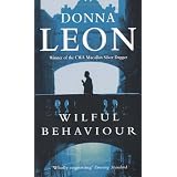 Wilful Behaviour ~ Donna Leon