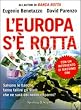 L'Europa s'� rotta