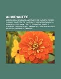 Almirantes: Miguel Grau Seminario, Almirante de La Flota, Pierre Charles Silvestre de Villeneuve, Frederico Mariath, RAM N Castro
