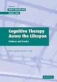 Cognitive Therapy across the Lifespan: Evidence and Practice